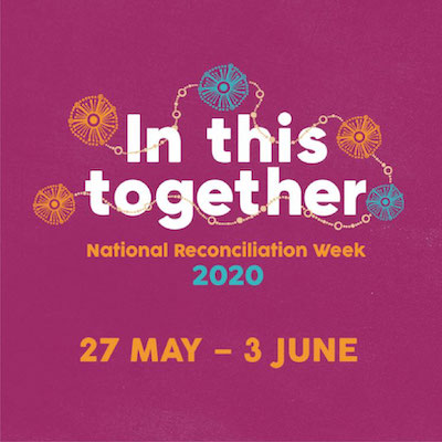 2020 National Reconciliation Week (27 May – 3 June)